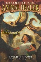 book cover of The Elephant's Tale by Lauren St. John