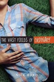 book cover of The Vast Fields of Ordinary by Nick Burd