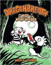 book cover of Curse of the Were-wiener (Dragonbreath) by Ursula Vernon