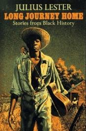 book cover of Long journey home by Julius Lester
