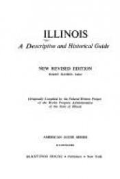book cover of Illinois A Descriptive and Historical Guide by Federal Writers Project