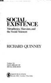 book cover of Social existence : metaphysics, Marxism, and social sciences by Richard Quinney