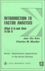 book cover of Introduction to factor analysis : what it is and how to do it by Jae-on. Kim