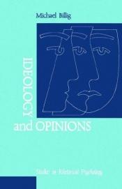 book cover of Ideology and Opinions: Studies in Rhetorical Psychology (Loughborough Studies in Communication and Discourse) by Michael Billig