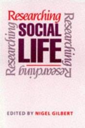 book cover of Researching Social Life by author not known to readgeek yet