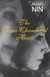 book cover of The four-chambered heart by Anais Nin