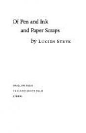 book cover of Of pen and ink and paper scraps by Lucien Stryk