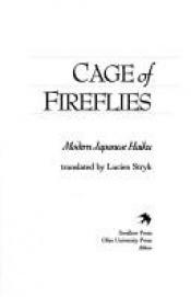 book cover of Cage Of Fireflies : Modern Japanese Haiku by Lucien Stryk
