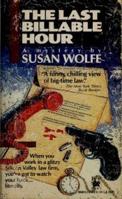book cover of The Last Billable Hour by Susan Wolfe