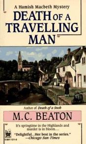 book cover of Death of a Travelling Man(Hamish Macbeth Mysteries, bk 9) by Marion Chesney