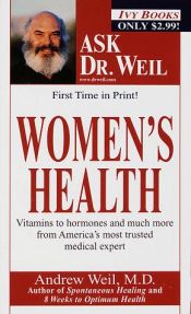 book cover of Women's Health (Ask Dr. Weil) by Andrew Weil