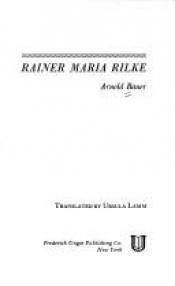 book cover of Rainer Maria Rilke (Modern literature monographs) by Arnold Bauer