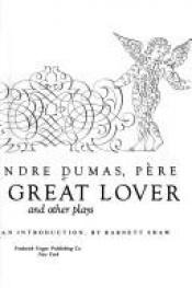 book cover of The Great Lover and Other Plays by Aleksander Dumas