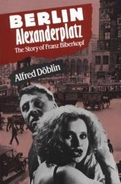 book cover of Berlin Alexanderplatz : historien om Franz Biberkopf by Alfred Döblin