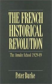 book cover of The French historical revolution by Peter Burke