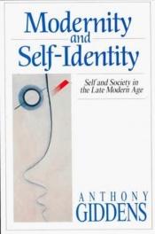 book cover of Modernity and self-identity by آنتونی گیدنز