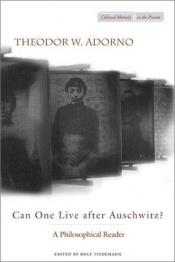 book cover of Can one live after Auschwitz? by Theodor Adorno