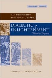 book cover of Dialectic of Enlightenment: Philosophical Fragments (Cultural Memory in the Present) by Max Horkheimer|Theodor W. Adorno