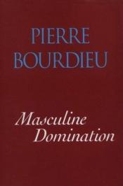 book cover of Den manliga dominansen by Pierre Bourdieu
