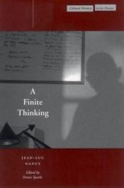 book cover of A Finite Thinking by Jean-Luc Nancy