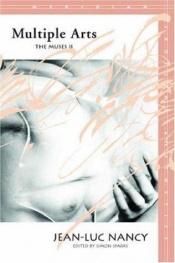 book cover of Multiple arts : the muses II by Jean-Luc Nancy