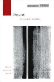 book cover of Futures of Jacques Derrida by Richard Rand