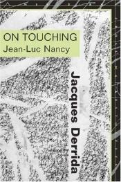 book cover of On Touching-Jean-luc Nancy by Jacques Derrida