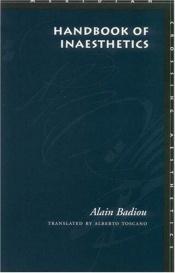 book cover of Handbook of Inaesthetics by Alain Badiou