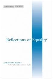 book cover of Reflections of equality by Christoph Menke