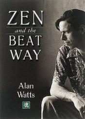 book cover of Zen and the Beat way by Alan Watts