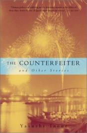 book cover of "The Counterfeiter" and Other Stories by Yasushi Inoue