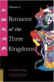 book cover of A három királyság regényes története by Lo Kuan-csung