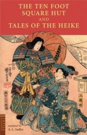 book cover of Ten Foot Square Hut And Tales of the Heike by A. L. Sadler
