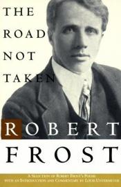 book cover of The road not taken by Robert Frost