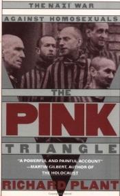 book cover of The Pink Triangle by Richard Plant