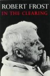 book cover of In the Clearing by Robert Frost by Robert Frost