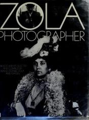 book cover of Zola--photographer by Emile Zola