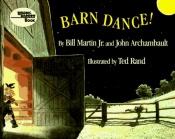 book cover of Barn Dance! (2) by Bill Martin, Jr.