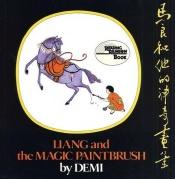 book cover of Liang and the Magic Paintbrush (Owlet Book) by Demi