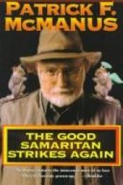 book cover of The good samaritan strikes again by Patrick F. McManus