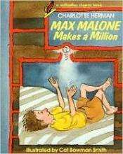 book cover of Max Malone Makes a Million 3.6 by Charlotte Herman