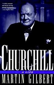 book cover of Churchill: A Life by Martin Gilbert