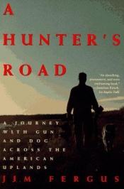 book cover of A Hunter's Road by Jim Fergus