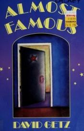 book cover of Almost Famous by David Getz