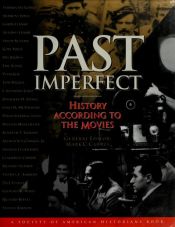 book cover of Past Imperfect: History According to the Movies (A Henry Holt Reference Book) by Mark Carnes