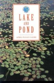 book cover of Lake & Pond by April Pulley Sayre
