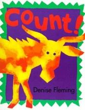 book cover of Count! by Denise Fleming