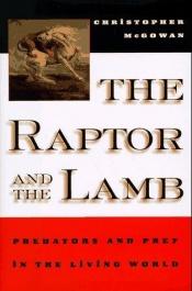 book cover of The raptor and the lamb by Christopher McGowan