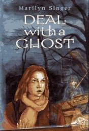 book cover of Deal with a Ghost by Marilyn Singer
