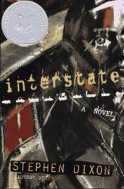 book cover of Interstate by Stephen Dixon